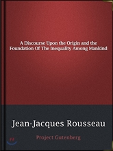 A Discourse Upon the Origin an...